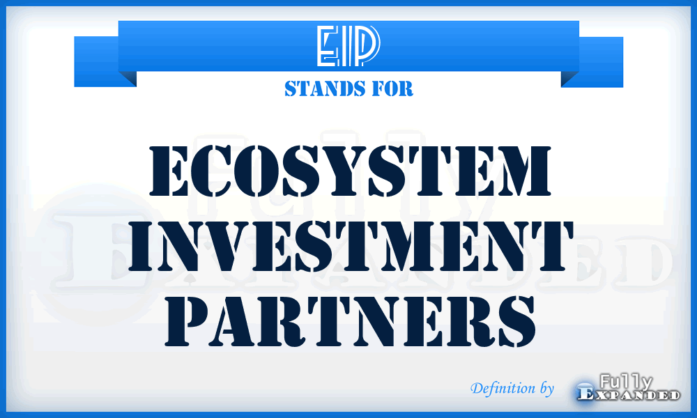 EIP - Ecosystem Investment Partners