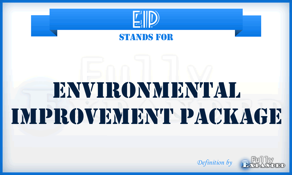 EIP - Environmental Improvement Package