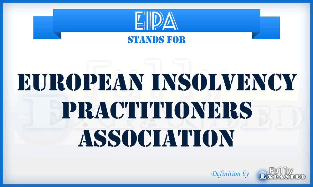 EIPA - European Insolvency Practitioners Association