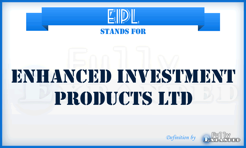 EIPL - Enhanced Investment Products Ltd