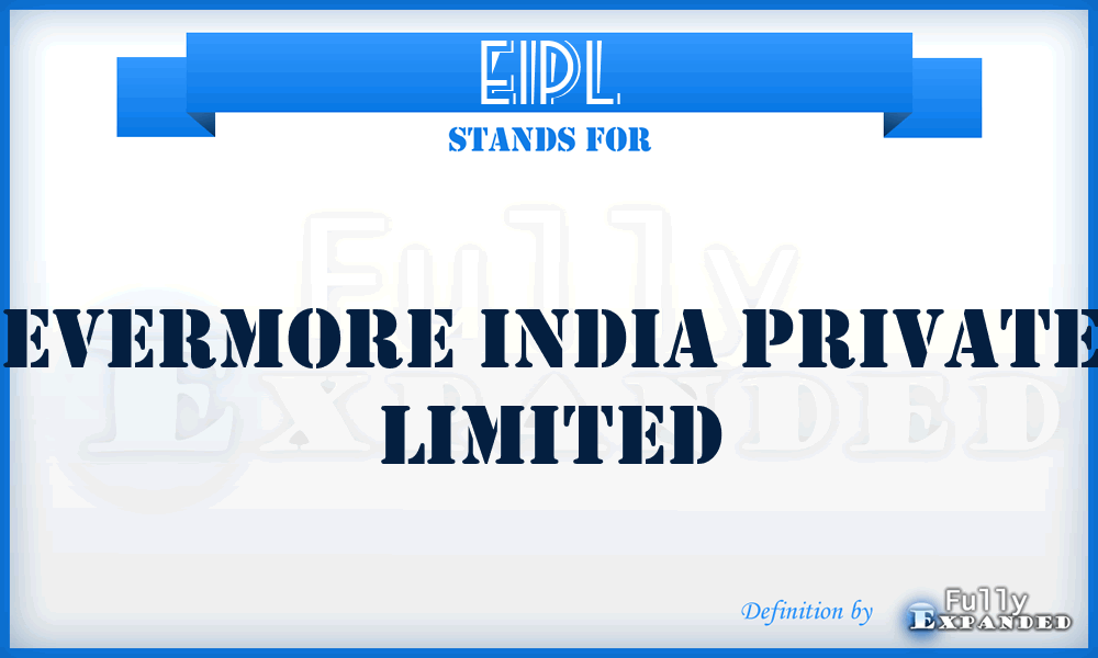EIPL - Evermore India Private Limited