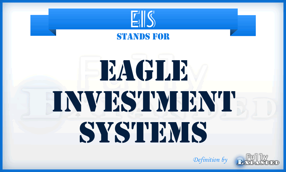 EIS - Eagle Investment Systems