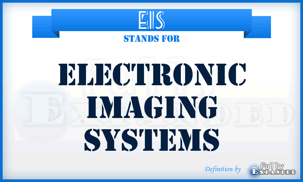 EIS - Electronic Imaging Systems