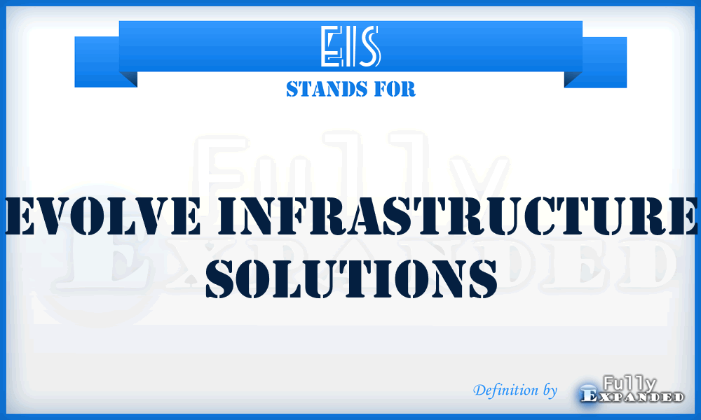 EIS - Evolve Infrastructure Solutions