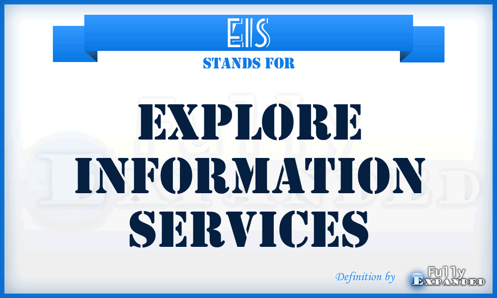 EIS - Explore Information Services