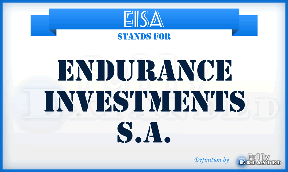EISA - Endurance Investments S.A.