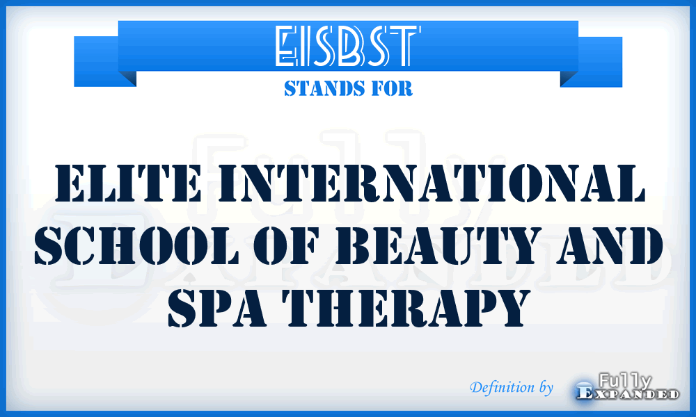 EISBST - Elite International School of Beauty and Spa Therapy