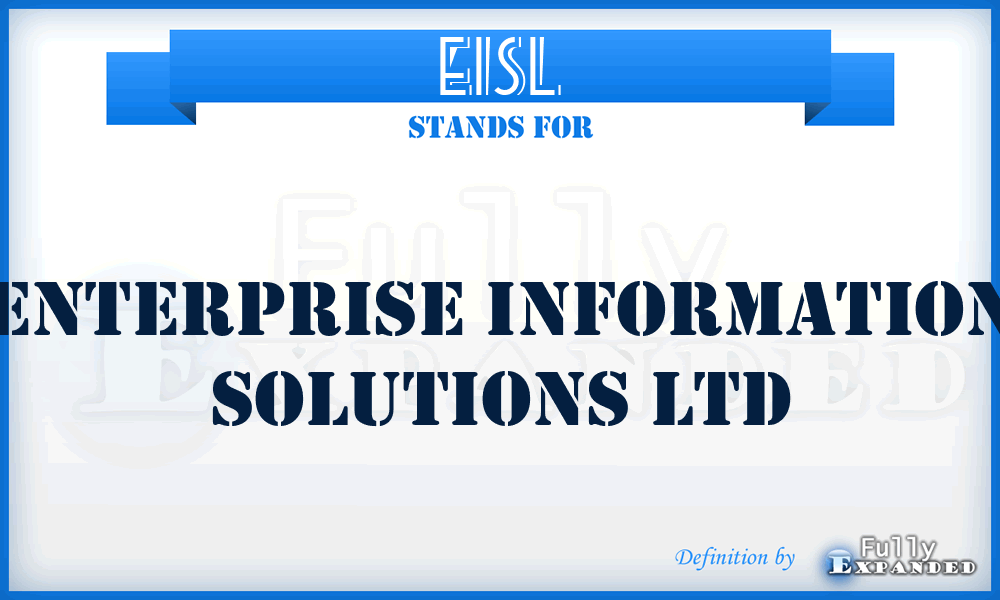 EISL - Enterprise Information Solutions Ltd