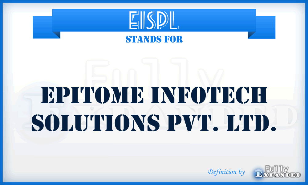 EISPL - Epitome Infotech Solutions Pvt. Ltd.