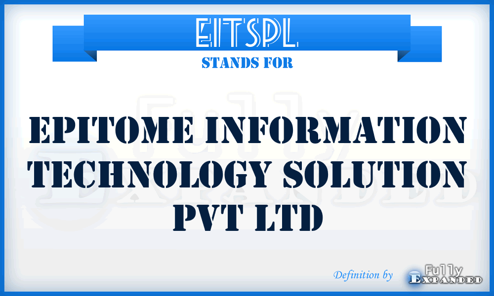 EITSPL - Epitome Information Technology Solution Pvt Ltd