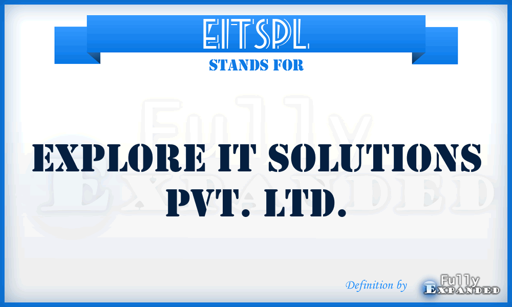 EITSPL - Explore IT Solutions Pvt. Ltd.