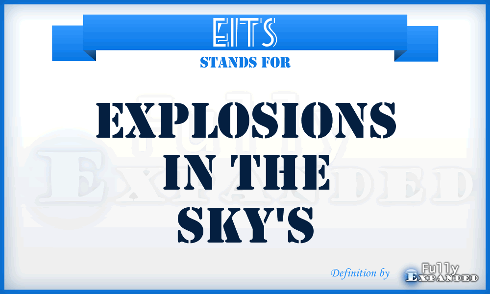 EITS - Explosions In The Sky's