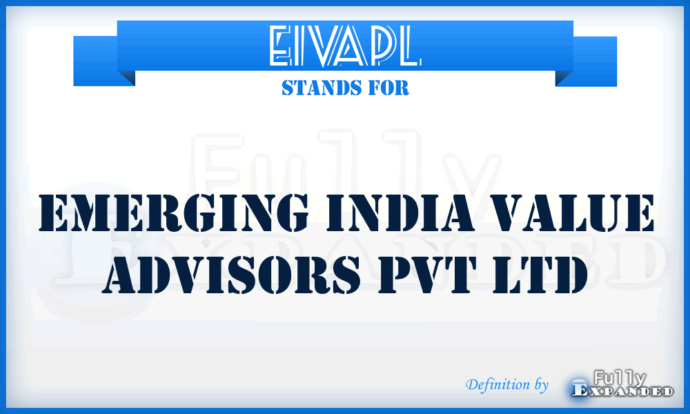 EIVAPL - Emerging India Value Advisors Pvt Ltd