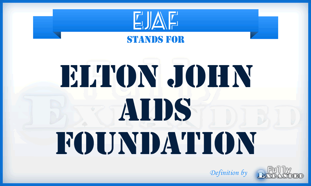 EJAF - Elton John Aids Foundation