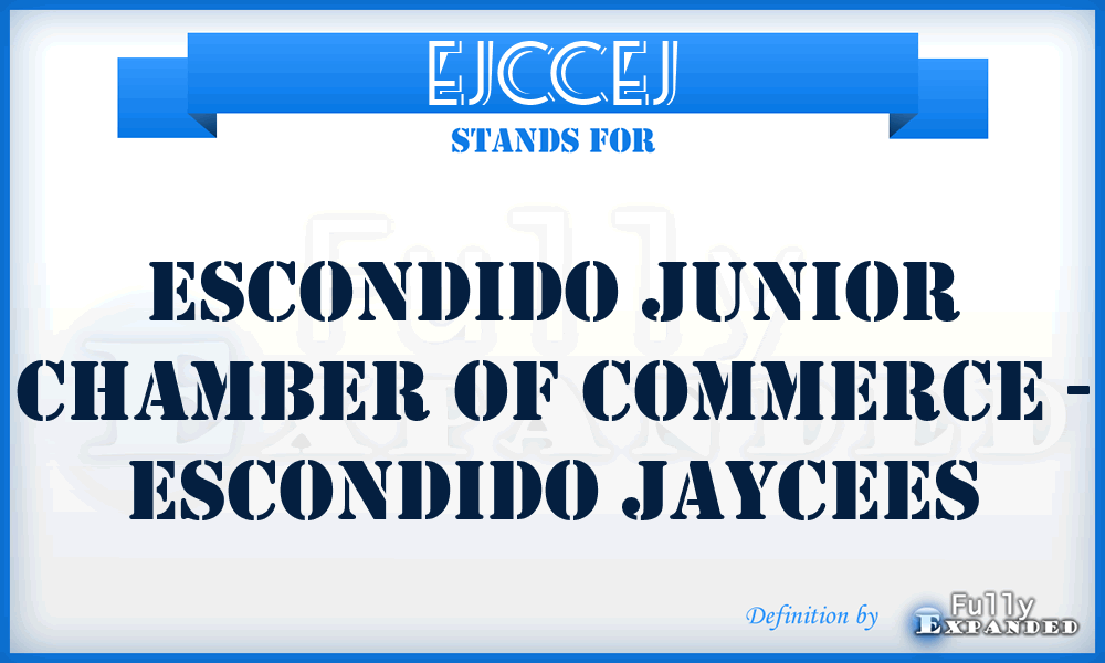 EJCCEJ - Escondido Junior Chamber of Commerce - Escondido Jaycees