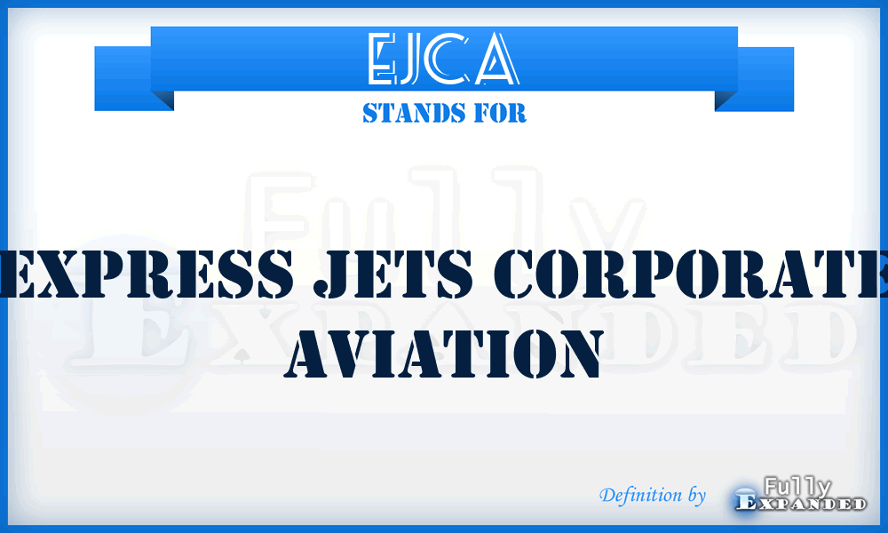 EJCA - Express Jets Corporate Aviation