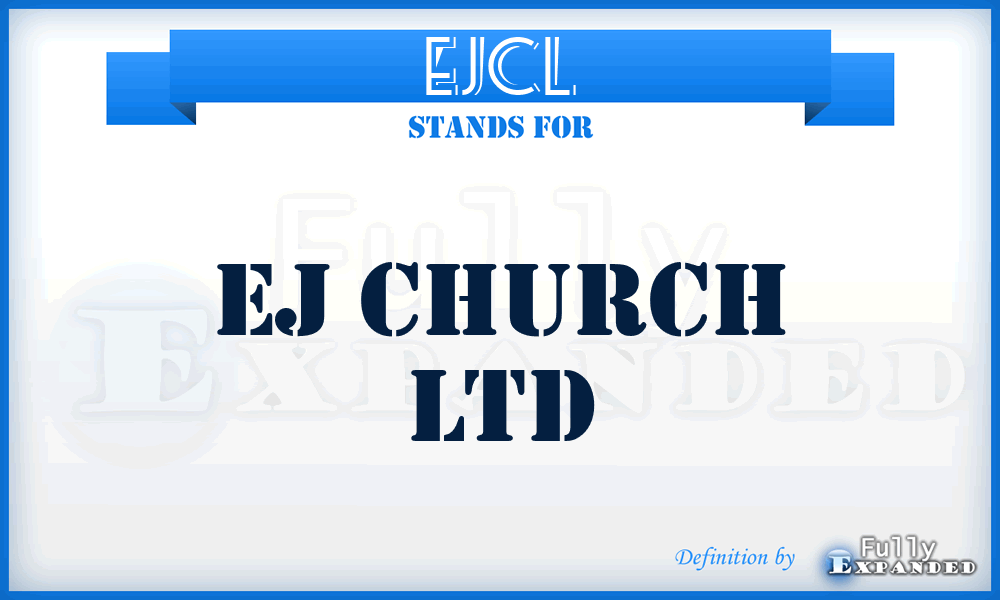 EJCL - EJ Church Ltd