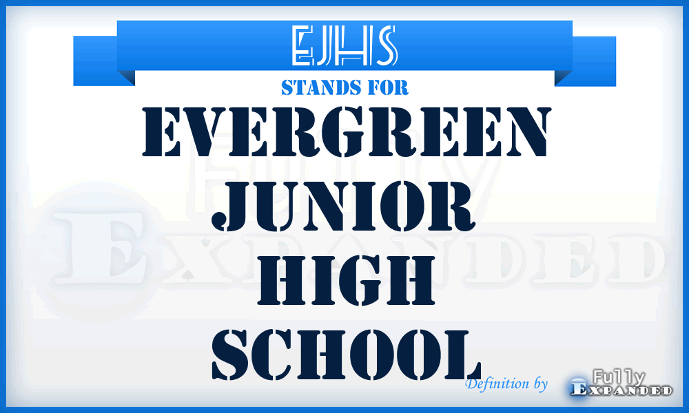 EJHS - Evergreen Junior High School