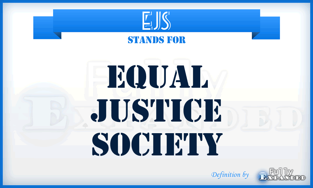 EJS - Equal Justice Society