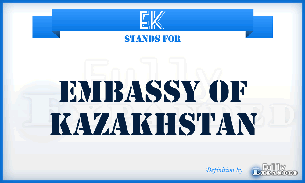 EK - Embassy of Kazakhstan