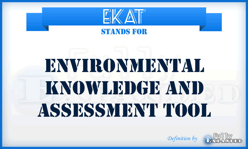 EKAT - Environmental Knowledge and Assessment Tool