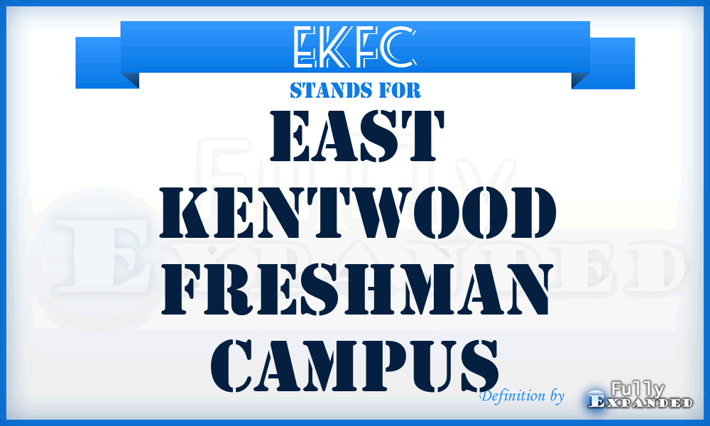 EKFC - East Kentwood Freshman Campus
