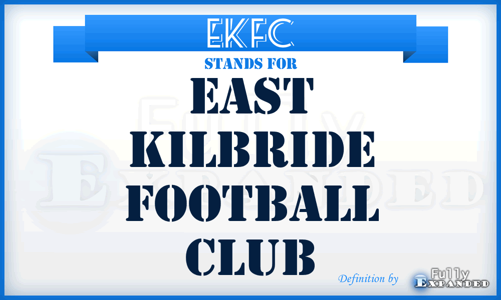 EKFC - East Kilbride Football Club