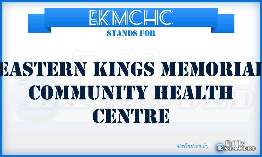 EKMCHC - Eastern Kings Memorial Community Health Centre