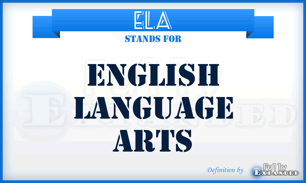 ELA - English Language Arts