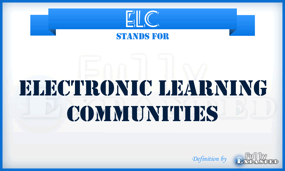 ELC - Electronic Learning Communities