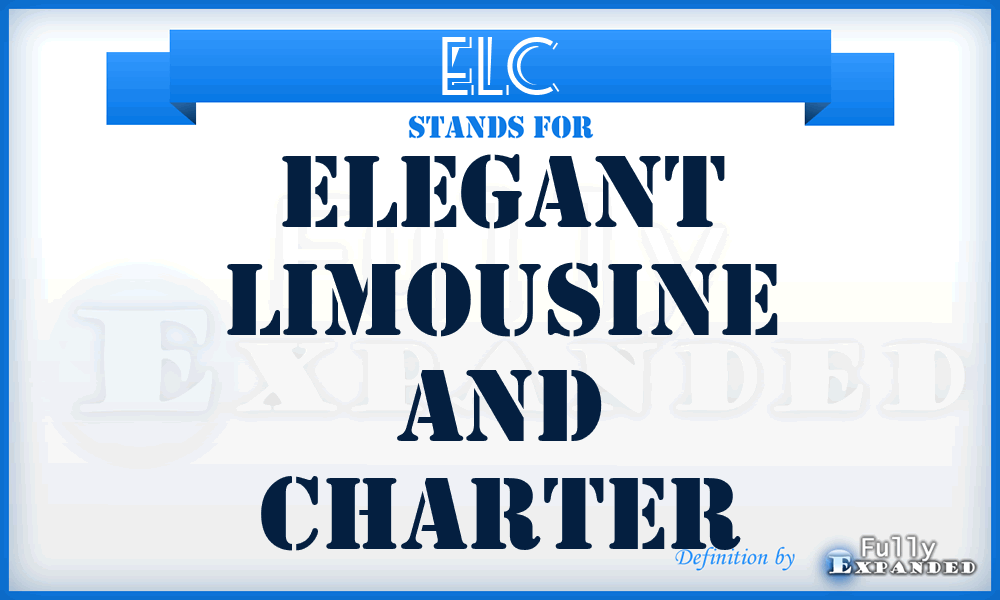 ELC - Elegant Limousine and Charter