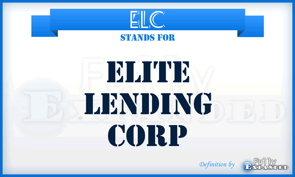 ELC - Elite Lending Corp