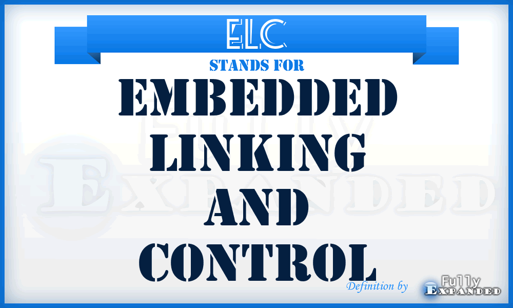 ELC - embedded linking and control