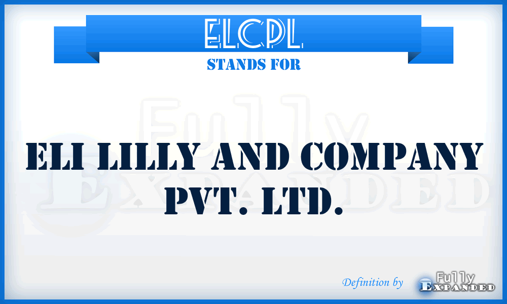 ELCPL - Eli Lilly and Company Pvt. Ltd.