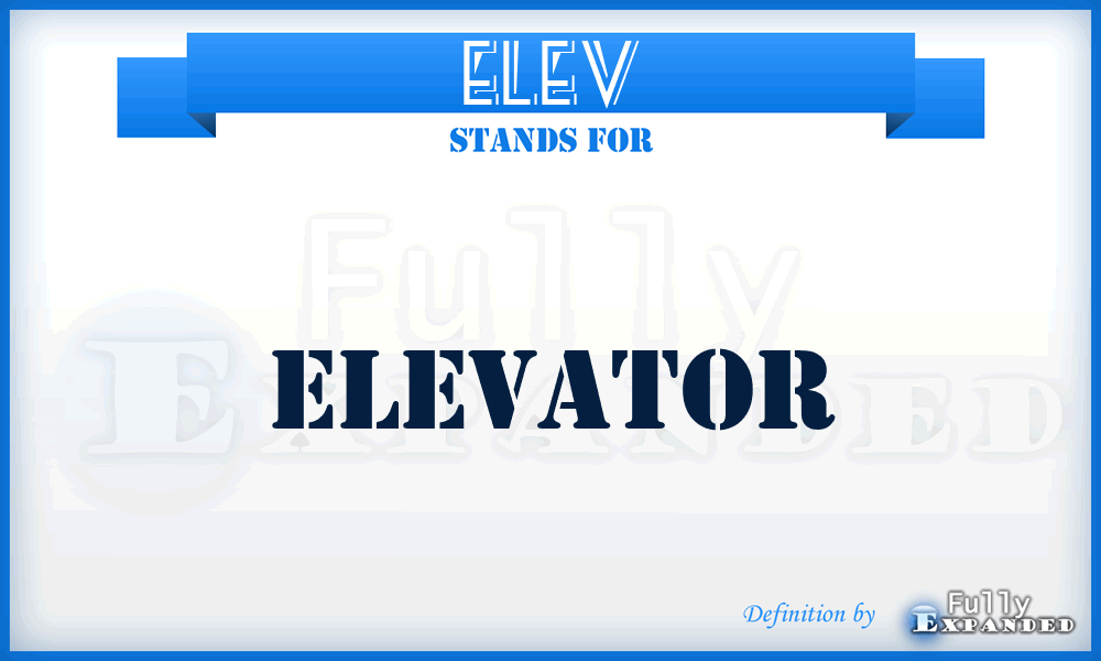 ELEV - Elevator