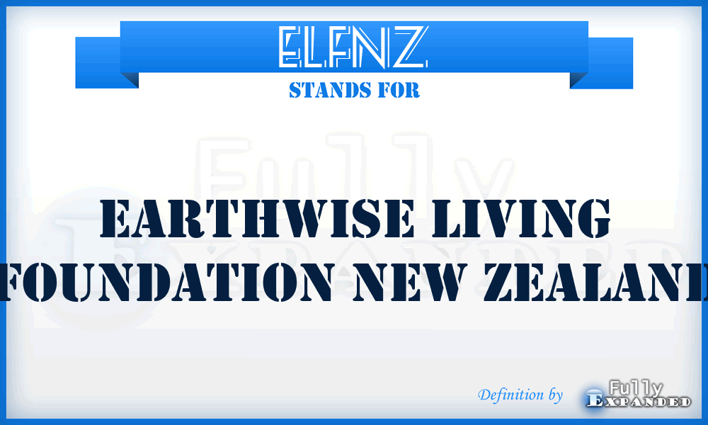 ELFNZ - Earthwise Living Foundation New Zealand