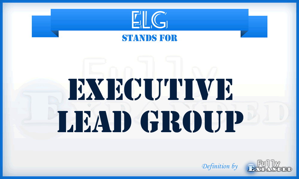 ELG - Executive Lead Group