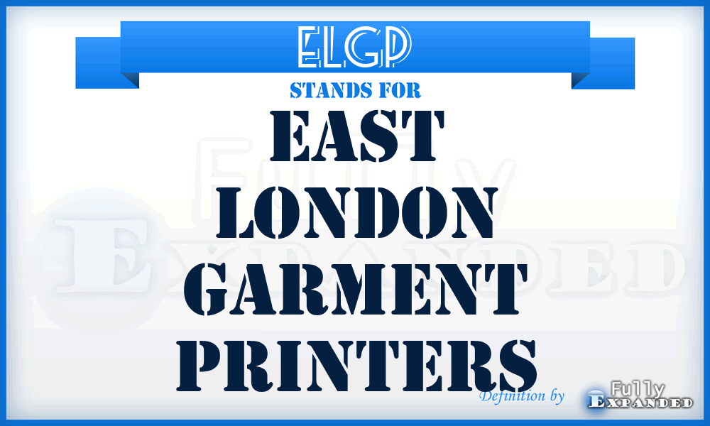 ELGP - East London Garment Printers