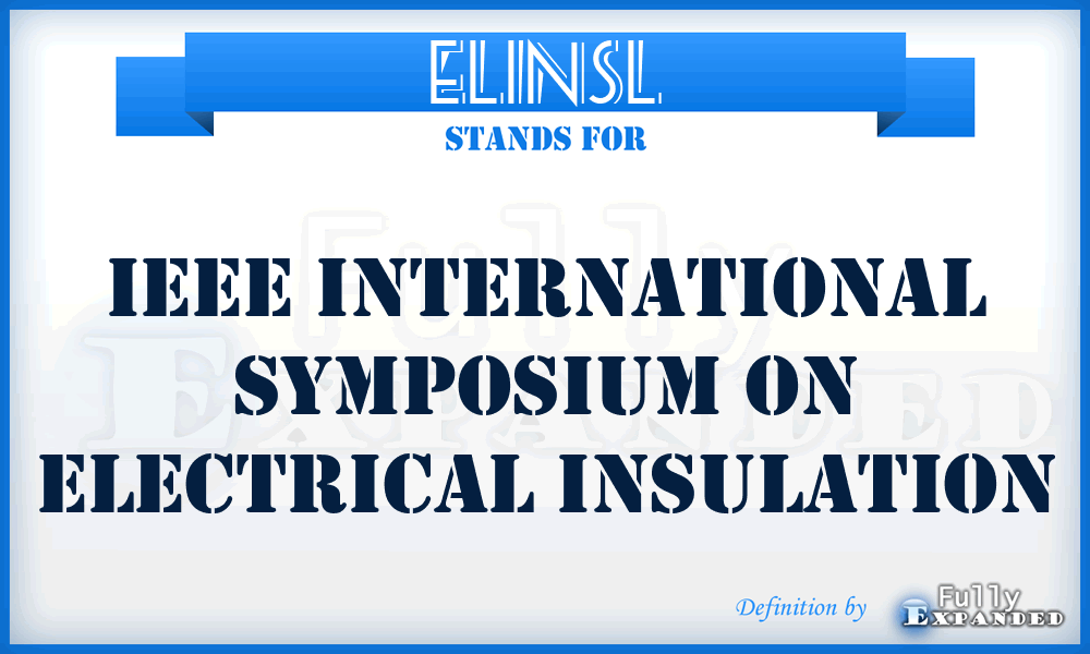 ELINSL - IEEE International Symposium on Electrical Insulation