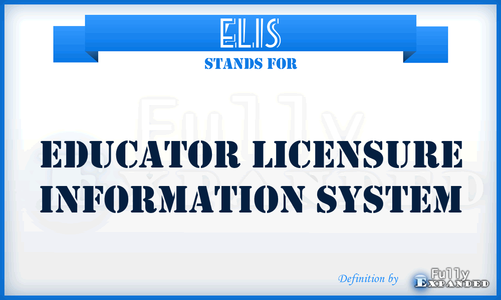 ELIS - Educator Licensure Information System