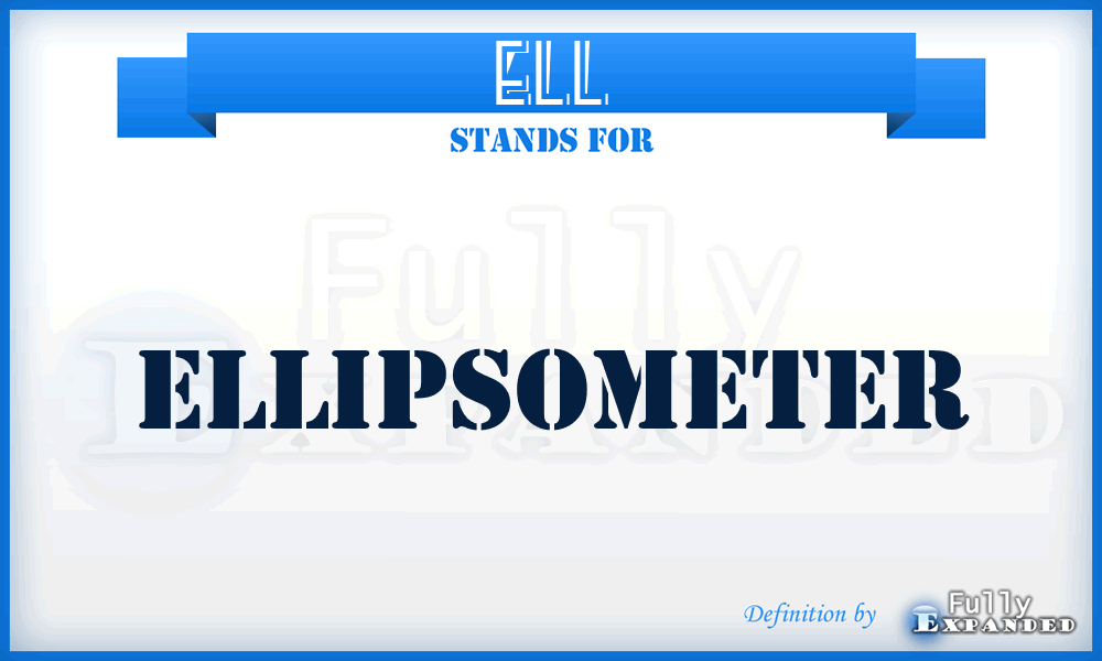 ELL - Ellipsometer