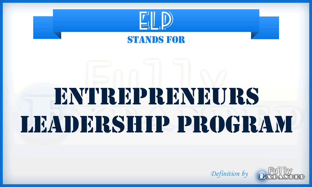 ELP - Entrepreneurs Leadership Program