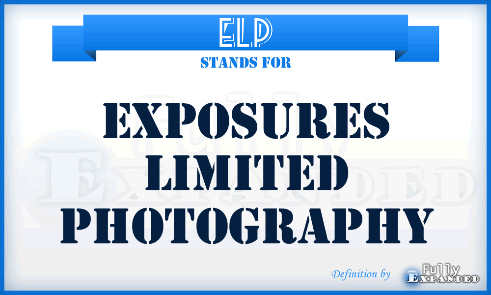 ELP - Exposures Limited Photography