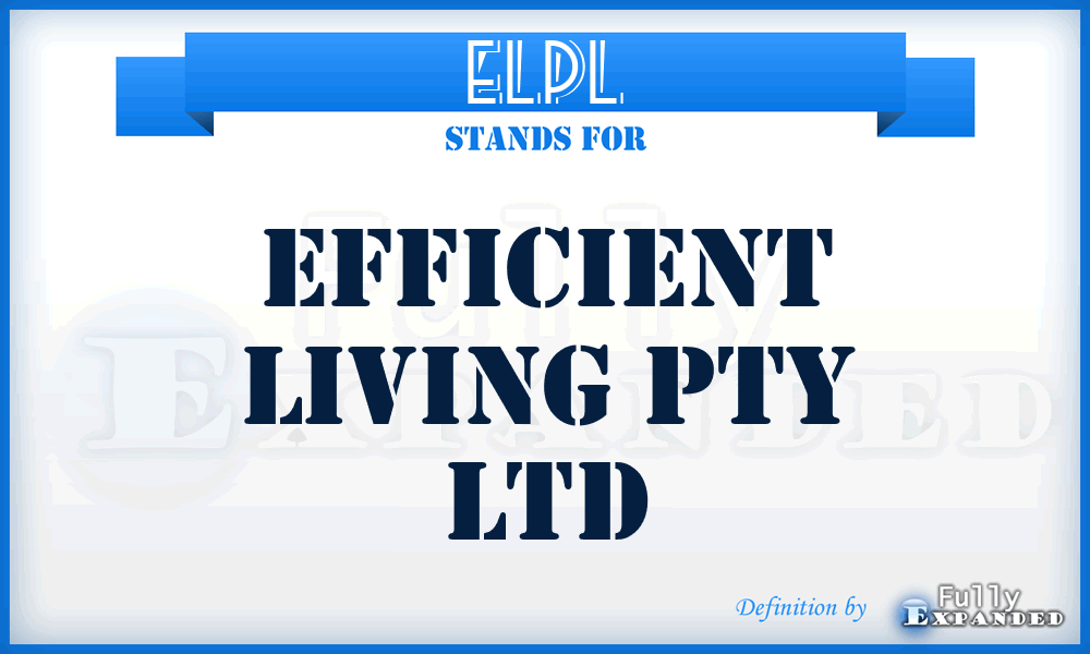 ELPL - Efficient Living Pty Ltd