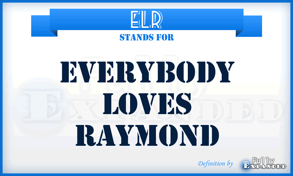ELR - Everybody Loves Raymond