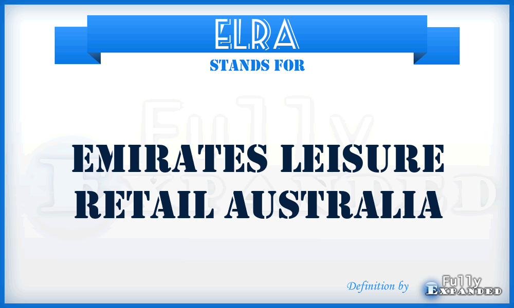ELRA - Emirates Leisure Retail Australia