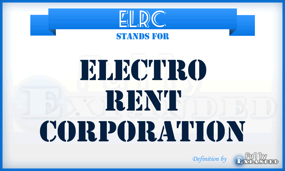ELRC - Electro Rent Corporation