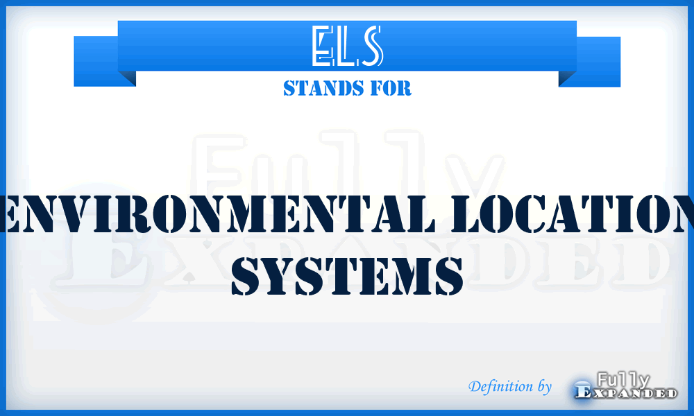ELS - Environmental Location Systems