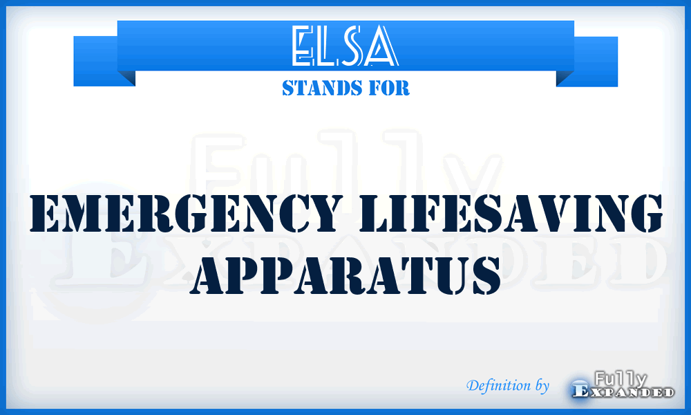 ELSA - Emergency Lifesaving Apparatus