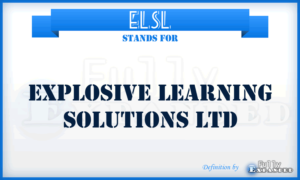 ELSL - Explosive Learning Solutions Ltd